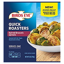Birds Eye Quick Roasters, Halved Brussels Sprouts, 6 Ounce