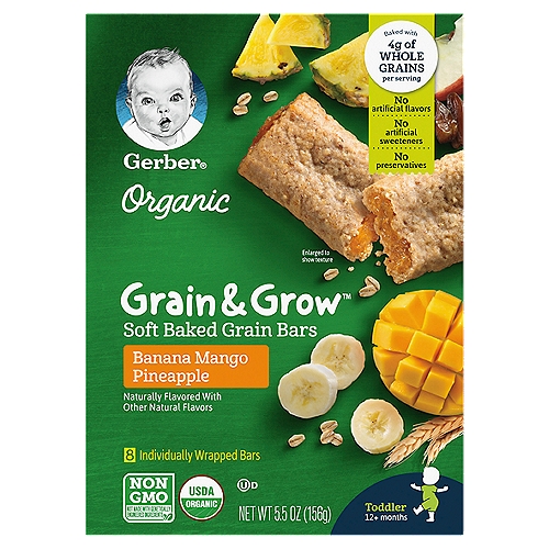 Gerber Grain & Grow Organic Soft Baked Grain Bars, Toddler, 12+ Months, 8 count, 5.5 oz
Organic Banana, Mango and Pineapple Soft Baked Grain Bars, Toddler, 12+ Months

The good stuff.
No high fructose corn syrup
No preservatives
No artificial flavors or artificial sweeteners

Your toddler may be ready for Soft Baked Grain Bars if they:
• Stand alone and begin to walk alone
• Feed self easily with fingers
• Bite through a variety of textures