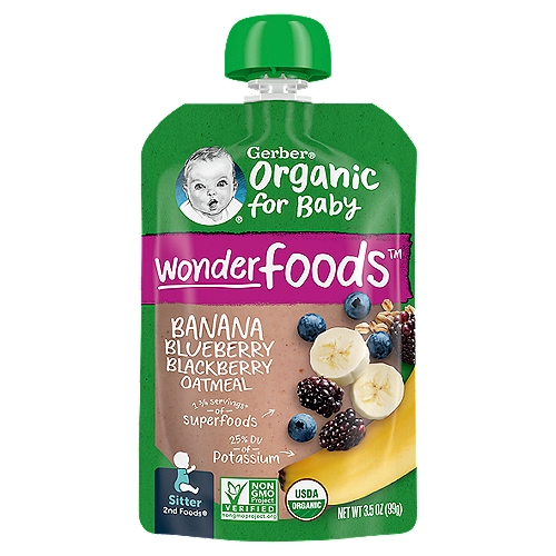 Gerber 2nd Foods Baby Food, Banana, Blueberry, Blackberry Organic Oatmeal, 3.5 Oz Pouch
Gerber 2nd Foods Baby Food, Banana, Blueberry, Blackberry Organic Oatmeal comes in a convenient pouch that's sized just right for little hands. This blueberry baby food pouch includes 2/5 banana, 6 blueberries, 1 blackberry and 1/2 tablespoon oats for a yummy combination that provides 5 grams of whole grains. Made with non-GMO ingredients that are grown with Clean Field Farming practices, this Gerber organic baby food includes no artificial colors or flavors and no added starch. Our Gerber organic pouches have a proprietary Smart Flow spout that controls the amount of food that comes out to help toddlers master self-feeding with less mess. The pouches also are transparent so you can monitor the feeding process. The health and safety of your little one has been and will always be Gerber's highest priority. We're a leader in infant nutrition, not just because we grow food that will feed your little one, but also because we know what nourishment your little one needs.

Wonderfoods™ awaken baby's love for nutritious foods

Big nutrition to help make every bite count. 1 3/4 servings of nutrient-dense superfoods* per pouch. Never any added sweeteners, flavors or colors.
*1 1/2 servings superfoods fruit & 1/4 serving superfood grains (banana, blackberry, blueberry, whole grain oats). 1 fruit serving is 3 tbsp for babies; 1 serving of grains is 16g.