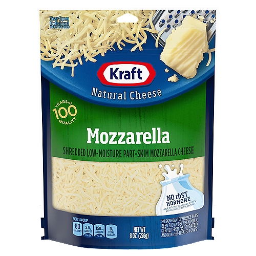 Kraft Shredded Low-Moisture Part-Skim Mozzarella Cheese, 8 oz
No rbST Hormone 
Made with Milk from Cows Raised without Added rBST Hormone*
*No Significant Difference Has Been Shown Between Milk Derived from rbST-Treated and Non-rbST-Treated Cows