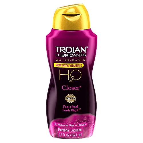 Trojan H2O Closer Water-Based Personal Lubricant, 5.5 fl oz
Feels Real for Super Close Intimacy
• Works effectively & then seamlessly vanishes after use
• Hyaluronic moisturizers hold 1000 times their weight in moisture for advanced lubrication
• Compatible with Trojan™ vibrators
• Truly mess-free & non-sticky

Indication for Use: Trojan™ Lubricants H2O Closer™ is personal lubricant for penile and/or vaginal application, intended to lubricate and moisturize, to enhance the ease and comfort of intimate sexual activity, and supplement the body's natural lubrication. This product is compatible with natural rubber latex and polyisoprene condoms. This product is not compatible with polyurethane condoms.