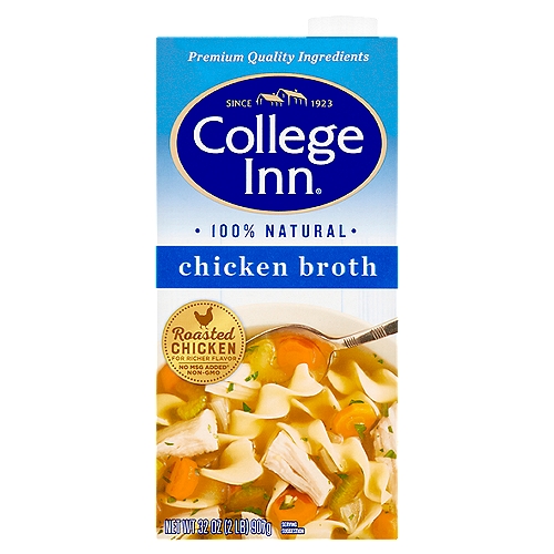 College Inn 100% Natural Chicken Broth, 32 oz
No MSG Added✝
†A Small Amount of Glutamate Occurs Naturally in Yeast Extract

Serving Up Great Flavor®
Nothing brings people together like the Delicious Comfort of a home-cooked meal. Our 100% natural, Non-GMO broths are made from Premium Quality chicken and bones, Farm-Grown vegetables, and our unique blend of seasonings. Our rich, savory broth will transform ordinary meals into Something Special.

Broth makes it better!
• Simmer rice & grains
• Sauté vegetables
• Braise chicken & chops
• Poach fish & eggs
• Reheat leftovers
• Boil pasta
• Mash potatoes
• Marinate chicken

100% Fat Free‡
‡See Nutrition Information for Sodium Content