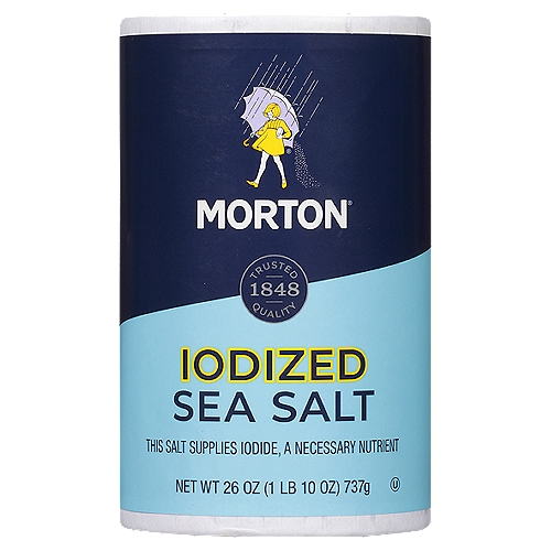 Morton Iodized Sea Salt, 26 oz
Trust Iodized Sea Salt from Morton for all your favorite dishes. Our salt crystals are harvested from the sea and measure much like table salt, making this sea salt the perfect choice for everyday use.

With the added benefit of iodine, count on Morton® Iodized Sea Salt to provide this necessary nutrient.