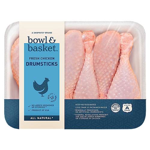 Bowl & Basket Fresh Chicken Drumsticks
No Added Hormones or Steroids**
**Federal Regulations Prohibit the Use of Added Hormones or Steroids in Chicken

All Natural*
*Minimally Processed, No Artificial Ingredients