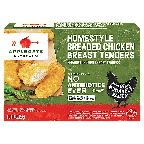 All white meat tenders, perfectly dip-able and handsome atop a salad.   • Applegate, Natural Homestyle Chicken Tenders, 8oz (Frozen)  • No Antibiotics or Added Hormones  • No Chemical Nitrites or Nitrates  • No Artificial or GMO Ingredients  • Humanely Raised  • Casein Free  • Dairy Free