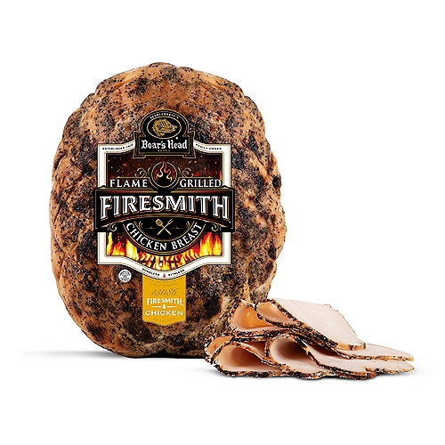 FireSmith™ Chicken Collection

Starting with whole muscle chicken breast and chef selected spices, Boar's Head® FireSmith™ Flame Grilled Chicken Breast is cooked over an open flame for a classically grilled flavor in every bite.
Ignite your tastebuds while you enjoy the next everyday classic from Boar's Head, because when Boar's Head lights a fire, life gets delicious.
Compromise elsewhere®