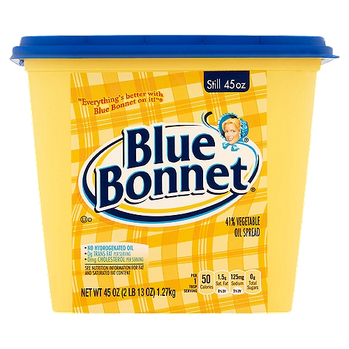 Blue Bonnet 41% Vegetable Oil Spread, 45 oz
Per Serving (1 tbsp):
Blue Bonnet (14g): Cal. 50; Fat 6g; Chol. 0mg
Margarine (14g): Cal. 100; Fat 11g; Chol. 0mg
Butter (14g): Cal. 100; Fat 11g; Chol. 30mg
