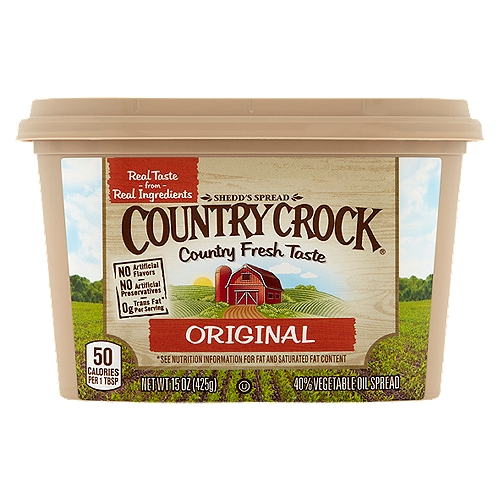 Country Crock Original Shedd's Spread, 15 oz
40% Vegetable Oil Spread

Per Serving:
Country Crock: Fat 6g; Sat. Fat 1.5g; Cal. 50; Chol. 0mg
Butter: Fat 11g; Sat. Fat 7g; Cal. 100; Chol. 30mg