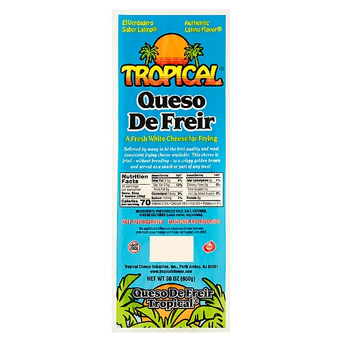 Tropical Fresh White Cheese for Frying, 30 oz
Authentic Latino Flavor®

Believed by many to be the best quality and most consistent frying cheese available. This cheese is fried - without breading - to a crispy golden brown and served as a snack or part ot any meal.

No significant difference has been shown between milk from cows treated and those not treated with rBST.