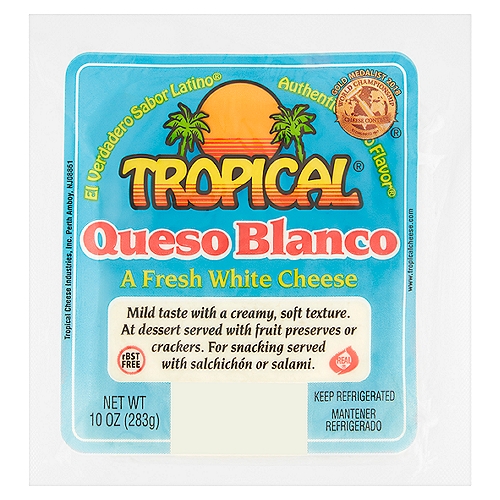 Tropical Queso Blanco Fresh White Cheese, 10 oz
Authentic Latino Flavor®