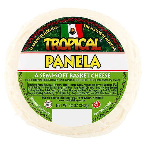 Tropical Panela a Semi-Soft Basket Cheese, 12 oz
The Flavor of Mexico™