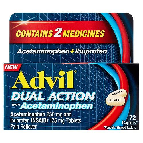 Advil Dual Action with Acetaminophen Caplets, 72 count
Caplets*
*Capsule-shaped tablets

Drug Facts
Active ingredients (in each caplet) - Purposes
Acetaminophen 250 mg - Pain reliever
Ibuprofen 125 mg (NSAID*) - Pain reliever
*nonsteroidal anti-inflammatory drug

Uses
■ temporarily relieves minor aches and pains due to:
 ■ headache
 ■ toothache
 ■ backache
 ■ menstrual cramps
 ■ muscular aches
 ■ minor pain of arthritis