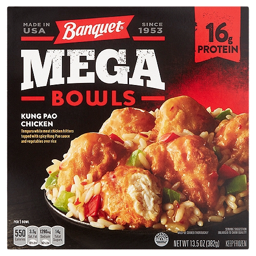 Banquet Mega Bowls Kung Pao Chicken, 13.5 oz
Tempura White Meat Chicken Fritters Topped with Spicy Kung Pao Sauce and Vegetables Over Rice