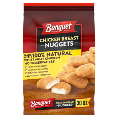 Banquet Chicken Breast Nuggets, 30 oz