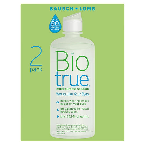 Bausch + Lomb Biotrue Multi-Purpose Solution, 10 fl oz, 2 count
Up to 20 hours of moisture*
*Our laboratory research shows that Biotrue multi-purpose solution helps keep lenses moist for up to 20 hours.

Conditions, cleans, removes protein, disinfects, rinses, stores, for soft contact lenses including silicone hydrogel lenses

Biotrue® multi-purpose solution for soft contact lenses including silicone hydrogel lenses

The world can be tough on your eyes when you wear contact lenses. In a world of less sleep and more computer use it can be difficult for your eyes to stay comfortable and moist, especially when wearing contacts. Biotrue multi-purpose solution makes wearing contact lenses easier on your eyes.

Biotrue is easier on your eyes because it works like your eyes. Biotrue has the same pH as healthy tears and a lubricant found in your eyes.