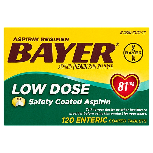 Bayer Aspirin Regimen Low Dose Enteric Coated Tablets, 81 mg, 120 count
Aspirin (NSAID) Pain Reliever

Uses
• for the temporary relief of minor aches and pains or as recommended by your doctor. Because of its delayed action, this product will not provide fast relief of headaches or other symptoms needing immediate relief.
• ask your doctor about other uses for Bayer Safety Coated 81 mg Aspirin

Drug Facts
Active ingredient (in each tablet) - Purpose
Aspirin 81 mg (NSAID)* - Pain reliever
*nonsteroidal anti-inflammatory drug