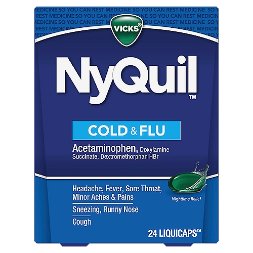 VICKS NyQuil Cold & Flu Nighttime Relief LiquiCaps, 24 count
Vicks NyQuil Cold & Flu delivers powerful nighttime relief for your worst cold and flu symptoms so that you can get the rest you need. Fight symptoms such as cough, headache, fever, sore throat, minor aches and pains, sneezing, runny nose. Contains acetaminophen.Use as directed. Keep out of reach of children.*Data represents brand/product selections from the 2020 Pharmacy Times Survey of Pharmacists' OTC Recommendations.