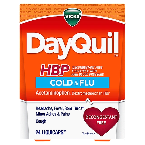 VICKS DayQuil HBP Non-Drowsy Cold & Flu LiquiCaps, 24 count
DayQuil HBP is specially formulated for people with high blood pressure. It treats symptoms of the common cold and flu such as fever, cough, sore throat, headache, and minor aches and pains so that you can power through your day.