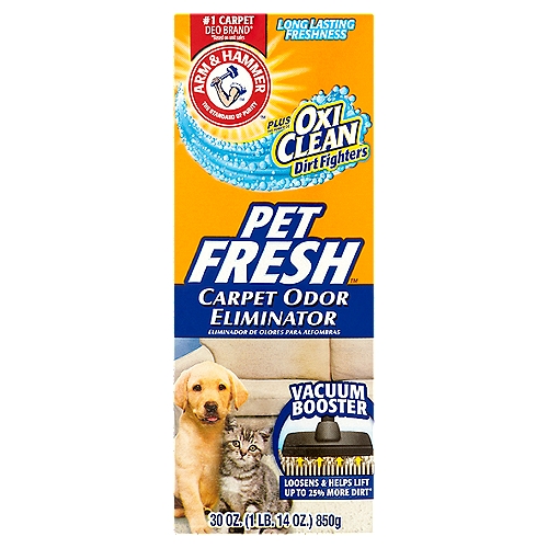 Arm & Hammer Pet Fresh Carpet Odor Eliminator, 30 oz
Loosens & helps lift up to 25% more dirt*

We have added the power of OxiClean™ Dirt Fighters to permanently eliminate odors plus *loosen and help your vacuum lift up to 25% more dirt than vacuuming alone, leaving behind a pleasant fragrance for long-lasting freshness.
Also absorbs and eliminates odors from smoke, mold and mildew

Lasting Fragrance Stays Behind!
Pet Fresh™ Carpet Odor Eliminator rids your home of the not-so-nice part of having a pet. Unwanted hair and dirt are vacuumed up with ease, and odors are destroyed deep down at the source.