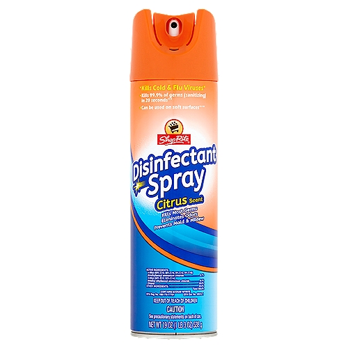 ShopRite Citrus Scent Disinfectant Spray, 19 oz
◼ Kills Cold & Flu Viruses*
*Virucidal: Kills Rhinovirus Type 39 (the leading cause of the common cold). Kills Pandemic 2009 (H1N1) Influenza A Virus and it is also effective against flu virus on hard, nonporous inanimate surfaces.

◼ Kills 99.9% of germs (sanitizing) in 20 seconds**
**Sanitizes: Kills 99.9% Staphylococcus aureus (staph), Klebsiella pneumoniae (K. pneumoniae), Escherichia coli, Campylobacter jejuni and Salmonella enterica on hard, nonporous surfaces in 20 seconds.

◼ Can be used on soft surfaces***
***Sanitizes: Kills 99.9% Enterobacter aerogenes and Staphylococcus aureus on soft, non-food contact surfaces in 60 seconds.

For Disinfection or Inanimate Surfaces
This disinfectant spray is a germicide that kills Staphylococcus aureus, Salmonella enterica, Pseudomonas aeruginosa, Streptococcus pyogenes, Vancomycin-resistant Enterococcus faecalis (VRE) and Methicillin-resistant Staphylococcus aureus (MRSA). Use to disinfect metal or glazed porcelain urinals, plastic or ceramic tile shower stalls, metal or plastic diaper pails, garbage cans, light switches and telephones, and non-wood surfaces of toilet seats, empty hampers, athletic equipment and lockers.

For Sanitizing Inanimate, Non-Food Contact Surfaces
Use to sanitize inanimate, hard, nonporous, non-food contact surfaces.

For Sanitizing Soft, Non-Food Contact Surfaces (Fabrics)
Use to sanitize soft surfaces like couches, sofas, mattresses, pet beds, etc.

For Control of Mold & Mildew
Prevent mold and mildew on hard surfaces such as glazed ceramic, metal and glass, in basement closets, attic storage areas, summer cottages.

For Space Deodorizer & Air Freshener
Use to deodorize meeting room, classroom, kitchen, bathroom, sickroom, living room and churches.