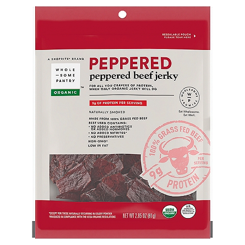 Wholesome Pantry Organic Peppered Beef Jerky, 2.85 oz
Beef Used Contains:
• No Added Antibiotics or Added Hormones
• No Added Nitrites*
• No Preservatives
*Except for those Naturally Occurring in Celery Powder

Non-GMO†
†Produced in Compliance with the USDA Organic Regulations