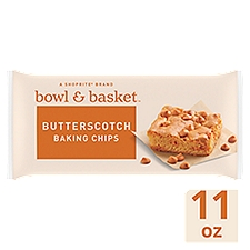 Bowl & Basket Butterscotch Flavored Baking Chips, 11 oz