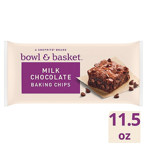 Bowl & Basket Milk Chocolate Baking Chips, 11.5 oz
