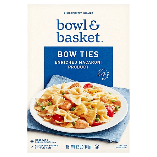 Bowl & Basket Bow Ties No. 93 Pasta, 12 oz
Enriched Macaroni Product