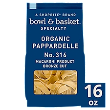 Bowl & Basket Specialty Pasta, Bronze Cut Organic Pappardelle No.316, 16 Ounce