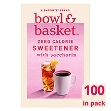 Bowl & Basket Zero Calorie Sweetener with Saccharin, 100 count, 3.52 oz, 3.52 Ounce