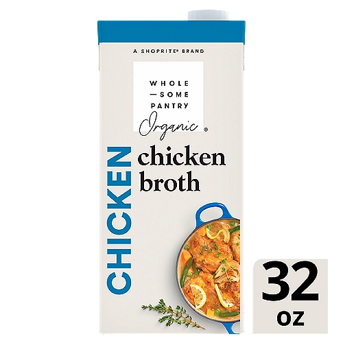 Wholesome Pantry Organic Chicken Broth, 32 oz 
How Many Ways Can You Say Savory?