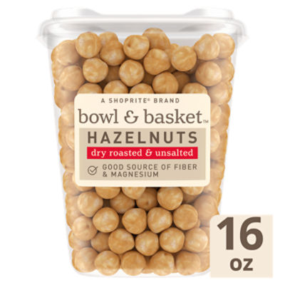 Bowl & Basket Dry Roasted & Unsalted Hazelnuts, 16 oz