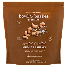 Bowl & Basket Specialty Roasted & Salted Whole, Cashews, 16.25 Ounce