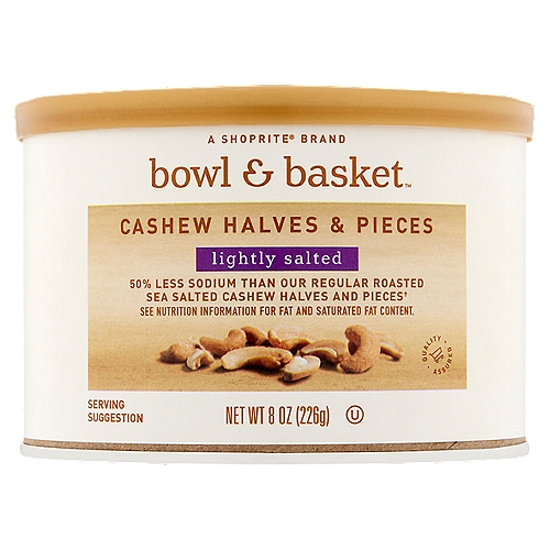 Bowl & Basket Lightly Salted Cashew Halves & Pieces, 8 oz
50% Less Sodium than Our Regular Roasted Sea Salted Cashew Halves and Pieces†
†Contains 45mg Sodium per Serving Compared to 95mg in Our Regular Roasted Sea Salted Cashew Halves and Pieces.