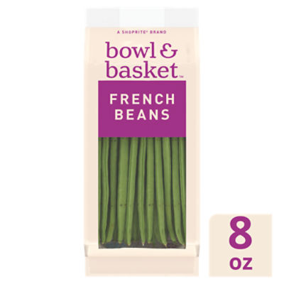 Bowl & Basket French Beans, 8 oz