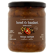 Bowl & Basket Specialty Salsa, Texas Caviar Medium, 16 Ounce