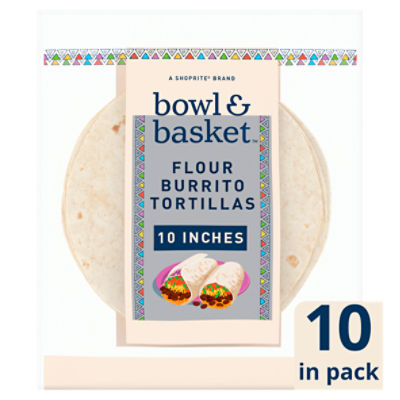 Bowl & Basket Bowl & Basket 10 Inches Flour Burrito Tortillas, 10 count, 25 oz, 25 Ounce 