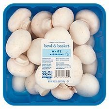 Bowl & Basket White Mushrooms, 24 oz, 24 Ounce