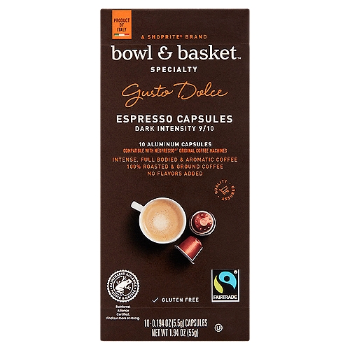 Bowl & Basket Specialty Gusto Dolce Espresso Capsules, 0.194 oz, 10 count
100% Roasted & Ground Coffee