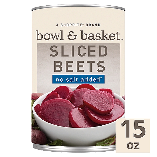 Bowl & Basket No Salt Added Sliced Beets, 15 oz