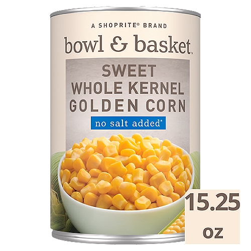 Bowl & Basket Sweet Whole Kernel Golden Corn, No Salt Added, 15.25 oz
No salt added*
*Not a Sodium Free Food