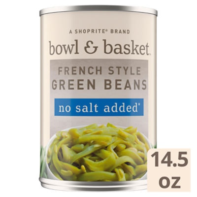 Bowl & Basket No Salt Added French Style Green Beans, 14.5 oz, 14.5 Ounce