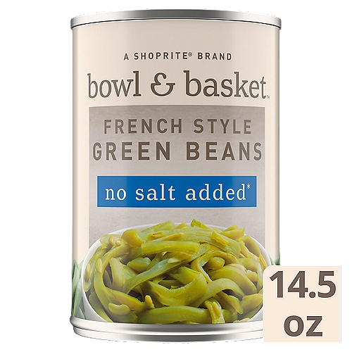 Bowl & Basket No Salt Added French Style Green Beans, 14.5 oz