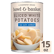 Bowl & Basket No Salt Added Sliced White, Potatoes, 15 Ounce