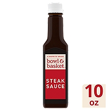 Bowl & Basket Steak Sauce, 10 oz, 10 Ounce