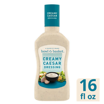 Bowl & Basket Creamy Caesar Dressing, 16 fl oz, 16 Fluid ounce