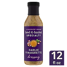 Bowl & Basket Specialty Garlic Vinaigrette Dressing, 12 fl oz