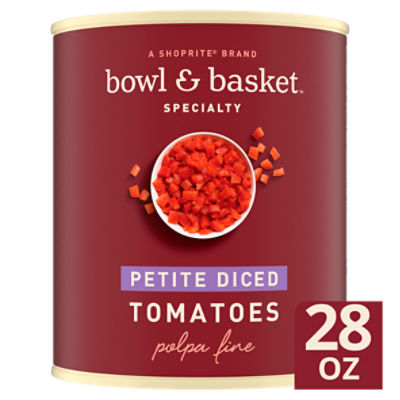 Bowl & Basket Specialty Petite Diced Tomatoes, 28 oz