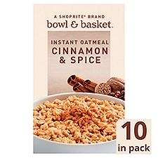 Bowl & Basket Cinnamon & Spice Instant Oatmeal, 10 count, 1.51 oz, 15.1 Ounce
