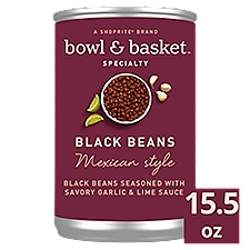 Bowl & Basket Specialty Mexican Style Black Beans, 15.5 oz